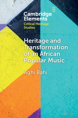 Coperta cărții 'Heritage and Transformation of an African Popular Music - Aghi Bahi'