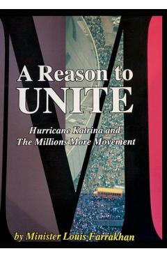 Coperta cărții 'A Reason To Unite: Hurricane Katrina and the Millions More Movement - The Honorable Minister Louis Farrakhan'