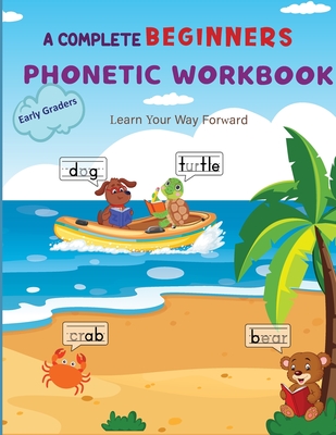A Complete Phonetic Workbook For Early Graders (Ages 6-8): Master Phonemic Awareness and Build Strong Language Skill - Kprezz Independent Publication