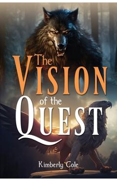 Coperta cărții 'The Vision of the Quest - Kimberly Cole'