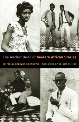 The Anchor Book of Modern African Stories - Nadezda Obradovic