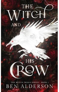 Poza produsului The Witch and His Crow - Ben Alderson