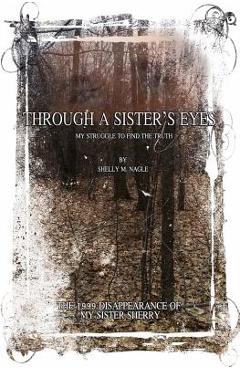Coperta cărții 'Through A Sister's Eyes - Shelly M. Nagle'