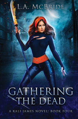 Gathering the Dead - L. A. Mcbride