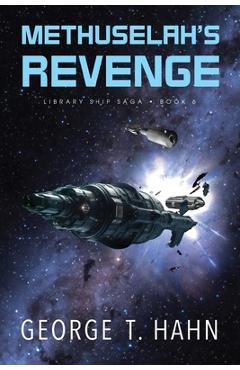 Methuselah's Revenge - George T. Hahn