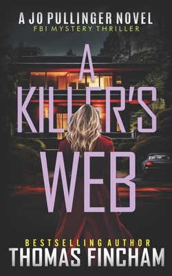 A Killer's Web: FBI Mystery Thriller - Thomas Fincham