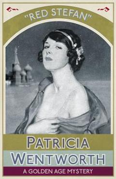 Coperta cărții 'Red Stefan: A Golden Age Mystery - Patricia Wentworth'