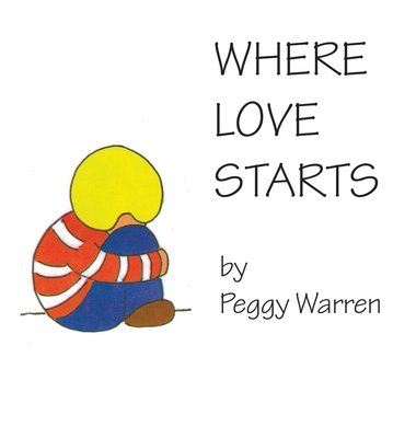 Where Love Starts - Peggy Warren