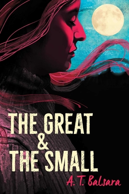 The Great & the Small - A. T. Balsara