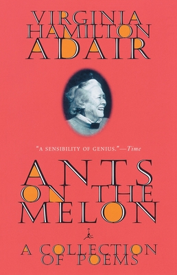 Coperta cărții 'Ants on the Melon: A Collection of Poems - Virginia Adair'