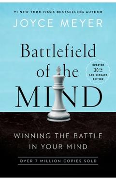Poza produsului Battlefield of the Mind (30th Anniversary Edition): Winning the Battle in Your Mind - Joyce Meyer