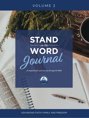 Stand on the Word Journal: A Companion for Your Journey Through the Bible Volume 2 - Tony Perkins