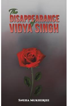 Poza produsului The Disappearance of Vidya Singh - Mukherjee Sneha