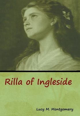 Rilla of Ingleside - Lucy M. Montgomery