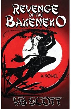 Coperta cărții 'Revenge of the Bakeneko - Vb Scott'