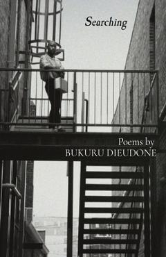 Coperta cărții 'Searching: Poems by - Bukuru Dieudone'