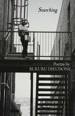 Searching: Poems by - Bukuru Dieudone