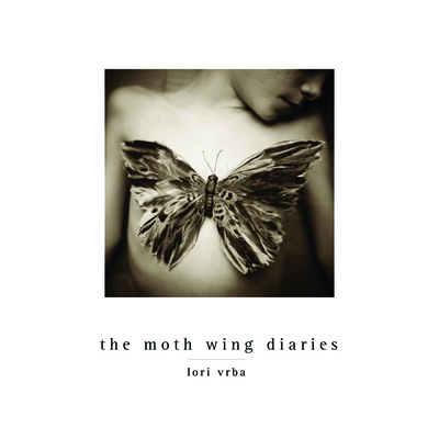 Coperta cărții 'The Moth Wing Diaries - Lori Vrba'