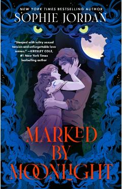 Marked by Moonlight - Sophie Jordan