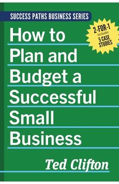 Coperta cărții 'How to Plan and Budget a Successful Small Business - Ted Clifton'