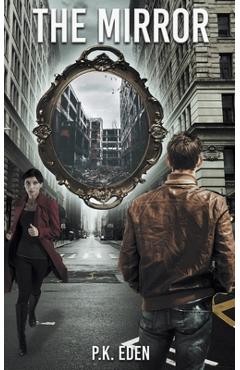 Coperta cărții 'The Mirror - P. K. Eden'