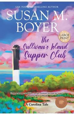 Coperta cărții 'The Sullivan's Island Supper Club: A Carolina Tale - Susan M. Boyer'