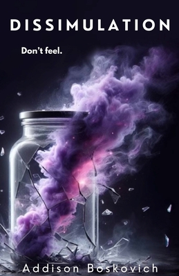 Dissimulation - Addison Boskovich