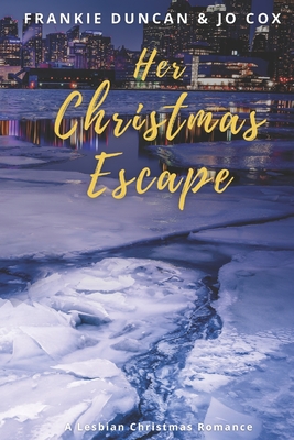 Her Christmas Escape: A Lesbian Romance - Jo Cox