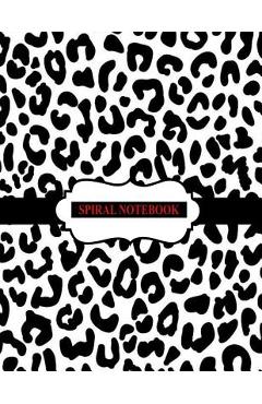 Poza produsului Spiral Notebook: Black and White Leopard Notebook, Spiral Journal/ Notebook with Blank Pages - Total 100 Pages Sheets, Size 8.5 x 11 - La Princesse Company