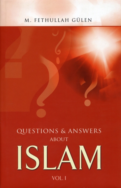 Questions and Answers about Islam - M. Fethullah Gülen