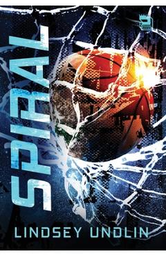 Coperta cărții 'Spiral - Lindsey Undlin'