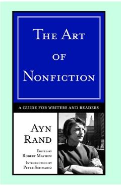 Poza produsului The Art of Nonfiction: A Guide for Writers and Readers - Ayn Rand
