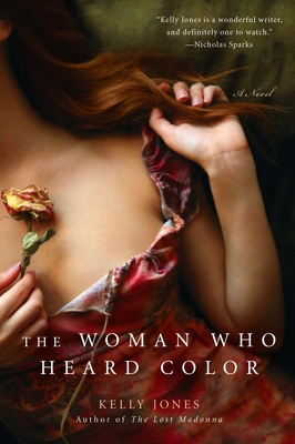 The Woman Who Heard Color - Kelly Jones