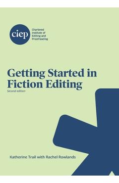 Poza produsului Getting Started in Fiction Editing - Katherine Trail