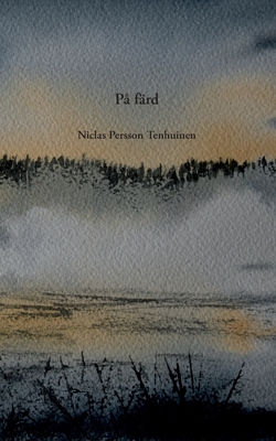 På färd: xxxx - Niclas Persson Tenhuinen