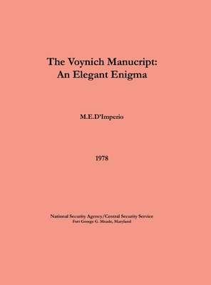 The Voynich Manuscript - An Elegant Enigma - M. E. D'imperio
