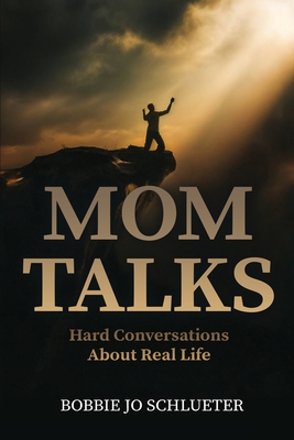 Mom Talks - Bobbie Jo Schlueter