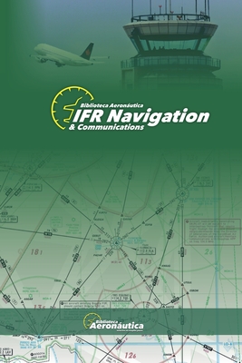 IFR Navigation & Communications - Biblioteca Aeronutica