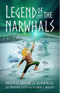 Coperta cărții 'Legend of the Narwhals - Eduardo Garcia'