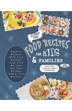 The Egg-Free & Dairy-Free Fun Box: Easy & Exciting Recipes for Allergy-Free Kids - Naomi Hastings