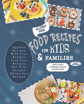 Coperta cărții 'The Egg-Free & Dairy-Free Fun Box: Easy & Exciting Recipes for Allergy-Free Kids - Naomi Hastings'