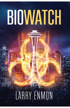 Coperta cărții 'Biowatch - Larry Enmon'