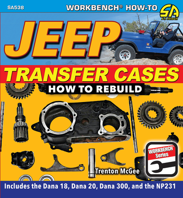 Coperta cărții 'Jeep Transfer Cases: How to Rebuild - Trenton Mcgee'