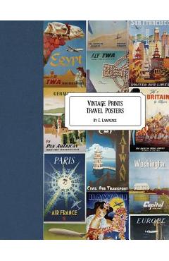 Coperta cărții 'Vintage Prints: Travel Poster - E. Lawrence'