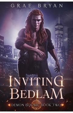 Inviting Bedlam - Grae Bryan