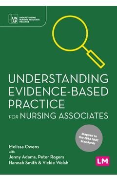 Poza produsului Understanding Evidence-Based Practice for Nursing Associates - Melissa Owens