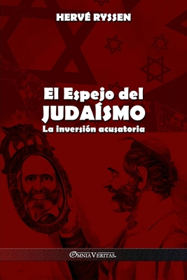 Coperta cărții 'El Espejo del Judaísmo: La inversión acusatoria - Hervé Ryssen'