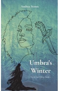 Coperta cărții 'Umbra's Winter: Fey & Fate Book 2 - Andrea Stanet'