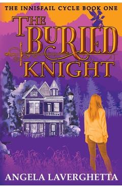 The Buried Knight - Angela Laverghetta
