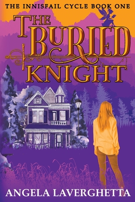 Coperta cărții 'The Buried Knight - Angela Laverghetta'